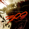 300 (Original Motion Picture Soundtrack) - Tyler Bates