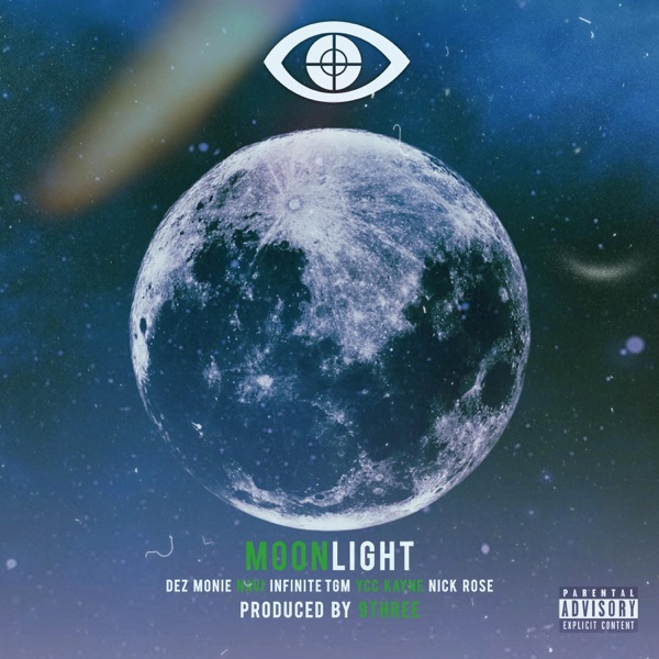 Moonlight (feat. Dez Monie, Navi, Infinite TGM, YCC Kayne & Nick Rose)
