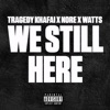 We Still Here - Single