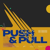 Push & Pull artwork
