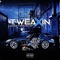 Tweaxin (feat. Ed Da Realist) - Wiimane lyrics