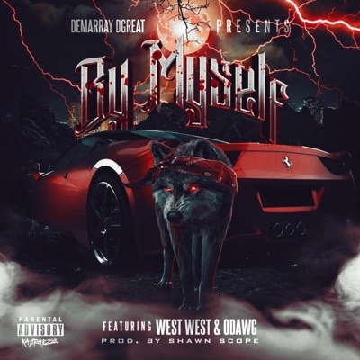 By Myself (feat. West West & Odawg) - Single