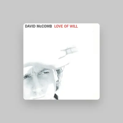 Listen to David McComb, watch music videos, read bio, see tour dates & more!