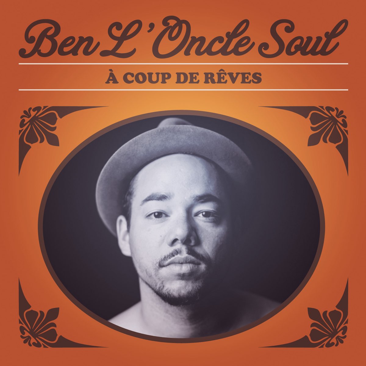A coup de rêves by Ben l'Oncle Soul on Apple Music