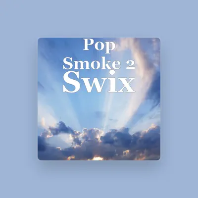 Listen to Pop Smoke 2, watch music videos, read bio, see tour dates & more!