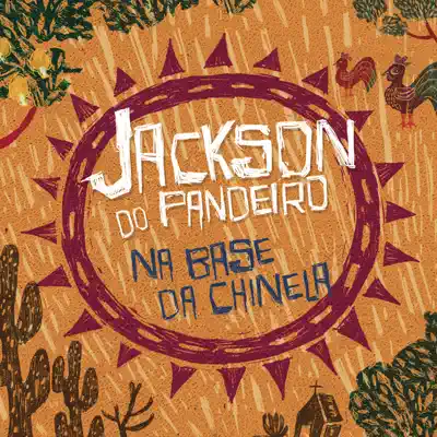 Na Base da Chinela - Jackson do Pandeiro Na Base da Chinela - Jackson do Pandeiro