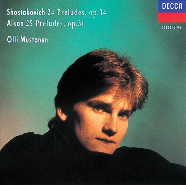 Shostakovich: 24 Preludes - Alkan: 25 Preludes