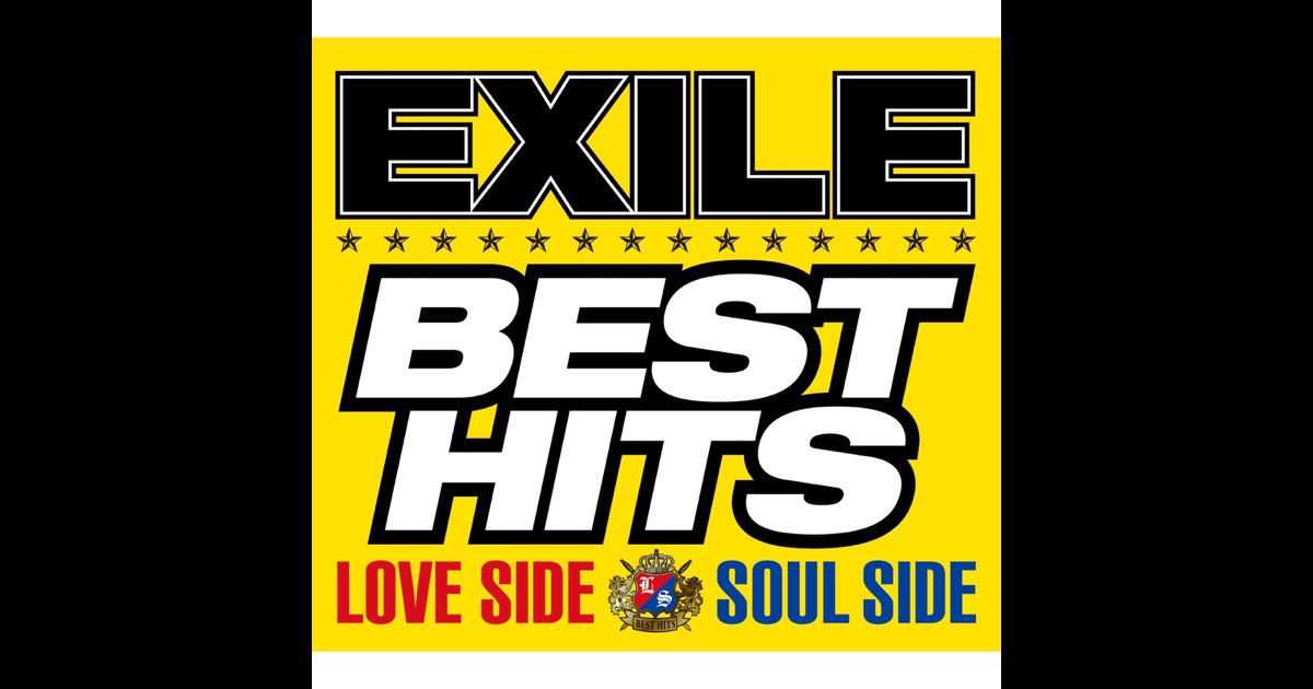 ミュージック EXILE BEST HITS LOVE SIDE & SOUL SIDEDVD EXILE BEST HITS -LOVE SIDE / SOUL SIDE- - EXILEのアルバム