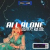 All Alone (feat. Kid E$s) - Single