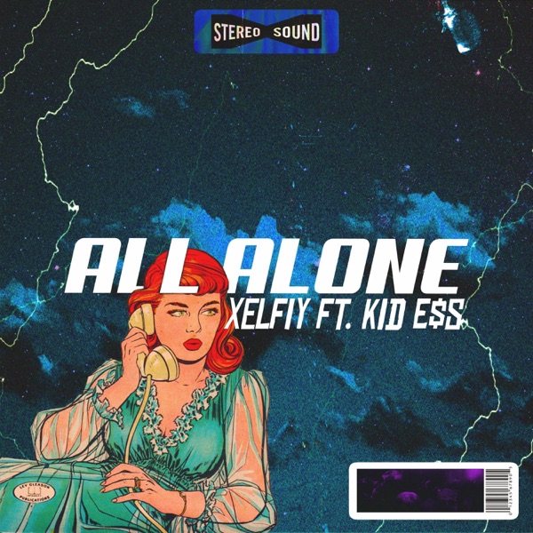 All Alone (feat. Kid E$s)