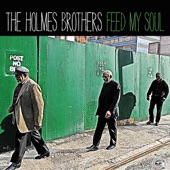 Holmes Brothers - Put My Foot Down
