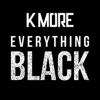 Everything Black - Single