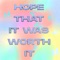 Hope That It Was Worth It - EP