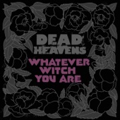 Dead Heavens - Adderall Highway