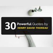 30 Powerful Quotes by Henry David Thoreau - GorgyPie