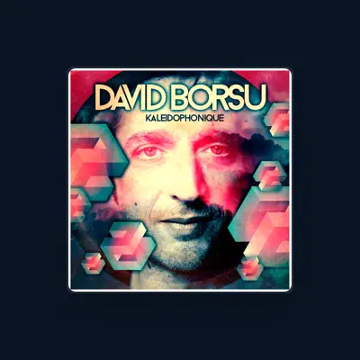 Listen to David Borsu, watch music videos, read bio, see tour dates & more!