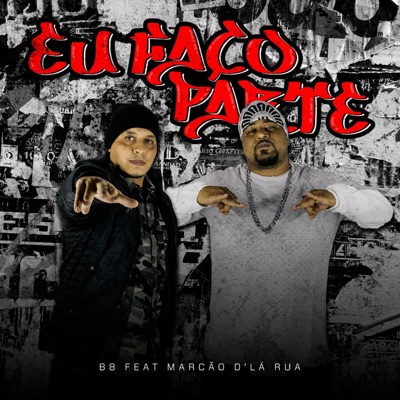 Eu Faço Parte (feat. Marcão d'La Rua) - Single