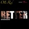 Better (feat. T. Haddy) - Ollie Rich lyrics