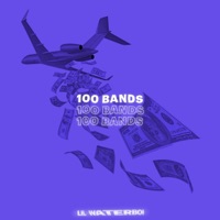 100 Bands (slowed + reverb) [Slowed] - Single - Lil Waterboi