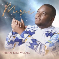 Henri Papa Mulaja - Tembe esili
