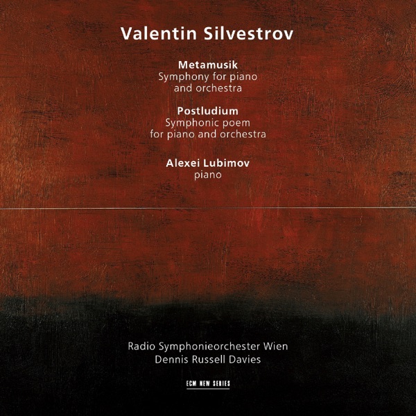 Valentin Silvestrov: Metamusik & Postludium