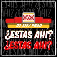 Oxxo Estas Ahí - Single - Dj Effy