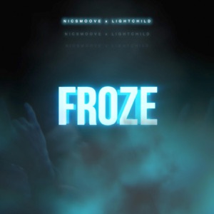 FROZE (feat. Lightchild)