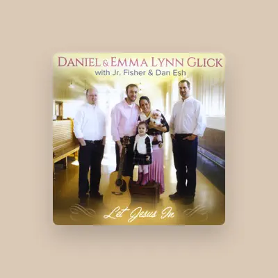 Listen to Daniel & Emma Lynn Glick, watch music videos, read bio, see tour dates & more!