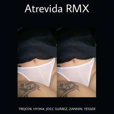 Atrevida (feat. Jocc Suárez, Yesser & Zannin) - Single