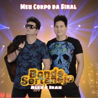 Meu Corpo da Sinal - Single - Bonde Sertanejo