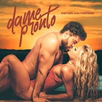 Dame Pronto - Single - Piettro & Fontana