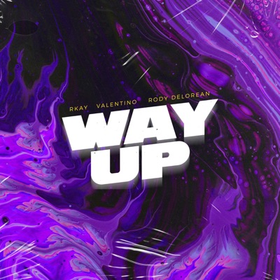 Way Up (feat. Rody Delorean) - Single