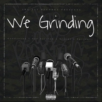 We Grinding (feat. Toe Szyslak, Stocks & Springer) - Single
