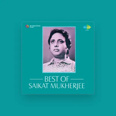 Listen to Saikat Mukherjee, watch music videos, read bio, see tour dates & more!