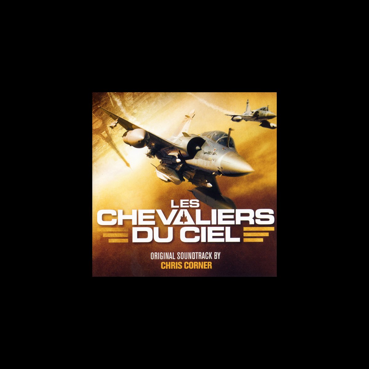 Les chevaliers du ciel (Bande originale du film) – Album par Chris Corner –  Apple Music