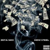 How I Feel (Radio Edit) - Single - Zeta-Mix