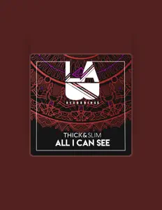 收听 Thick & Slim、观看音乐视频、阅读小传、查看巡演日期等 ！