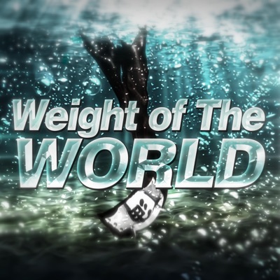Weight of the World (feat. Sailorurlove) - Single
