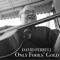 Please Don't Tell Me It's Over - David Ferrell lyrics