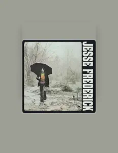 Listen to Jesse Frederick, watch music videos, read bio, see tour dates & more!
