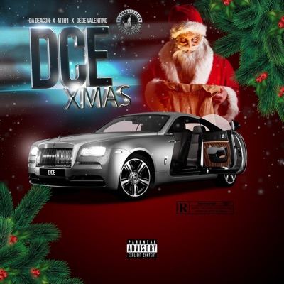 DCE Xmas (feat. Da Deacon, M1H1 & Dede Valentino) - Single