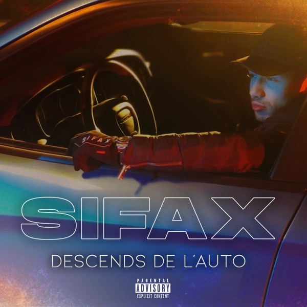 Descends de l'auto - Single - Sifax