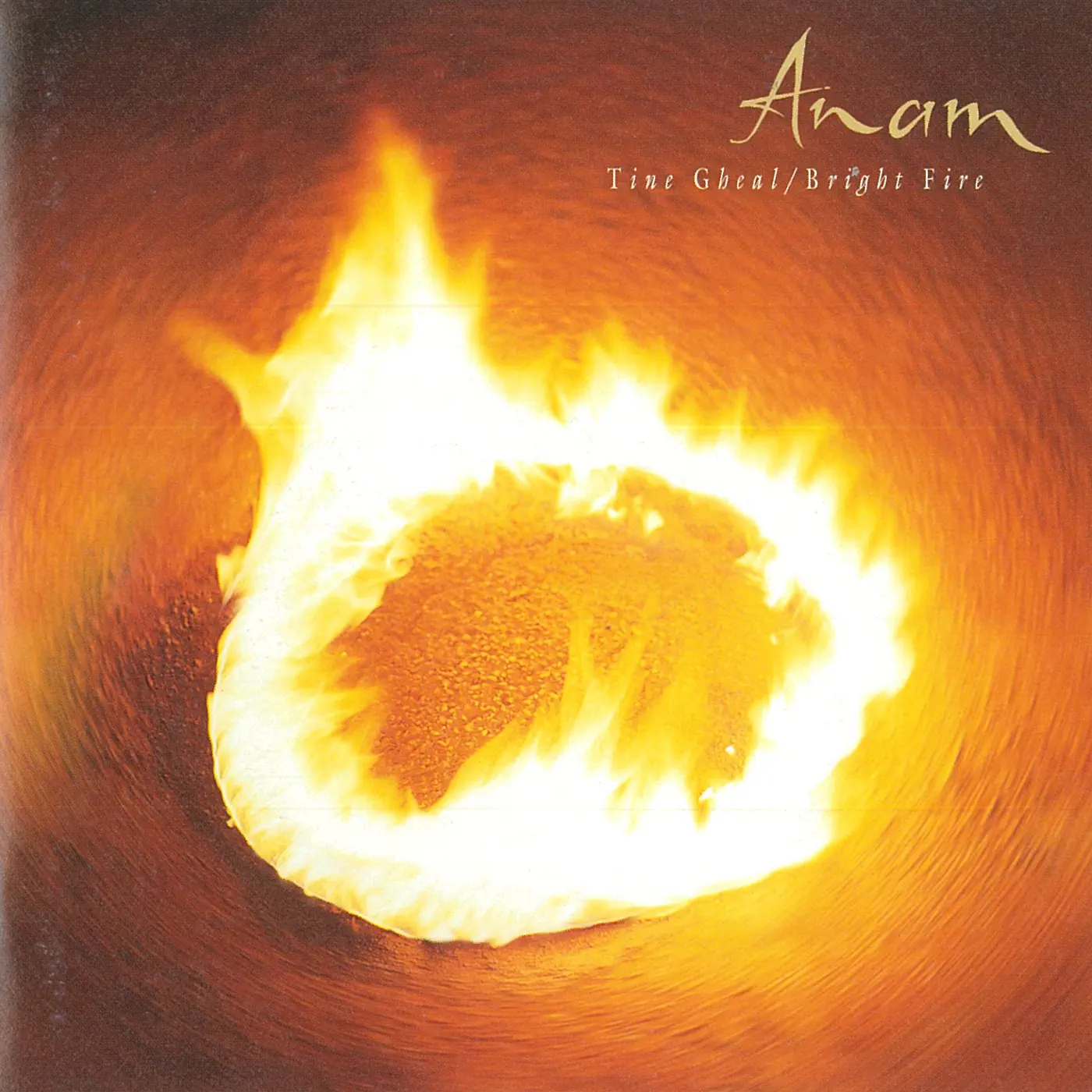 洋楽 Tine Gheal/Bright Fire Tine Gheal (Bright Fire) - album by Anam