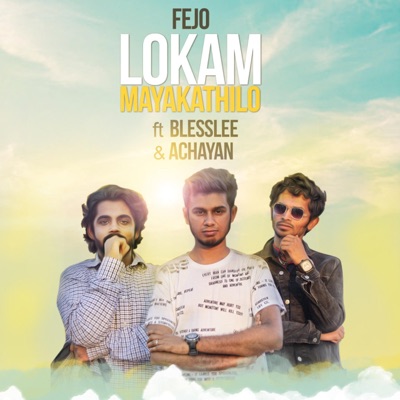 Lokam Mayakathilo (feat. Blesslee & Achayan) - Single
