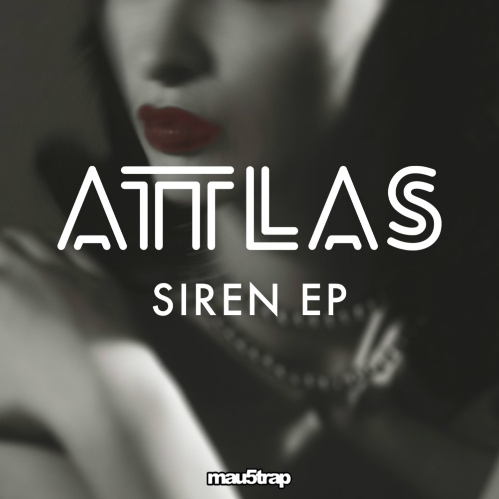 Обложка альбома «Siren EP» — ATTLAS