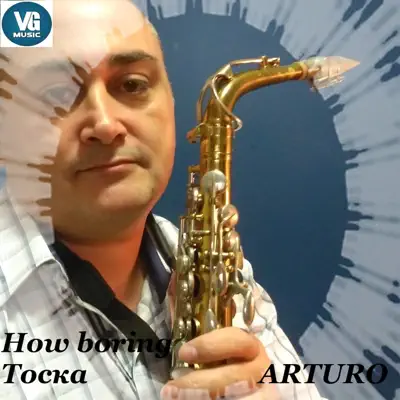 How Boring - Single - Arturo