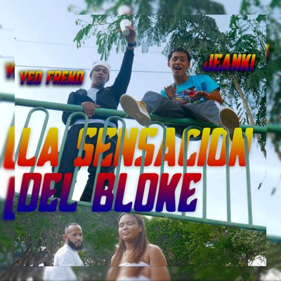 La Sensación Del Bloque (con Yeo Freko) - Single