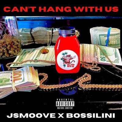 Can't Hang With Us (feat. Bossilini) - Single