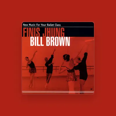 Listen to Bill Brown, watch music videos, read bio, see tour dates & more!