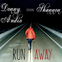 Run Away (feat. Shannon) - Single - Donny Audio